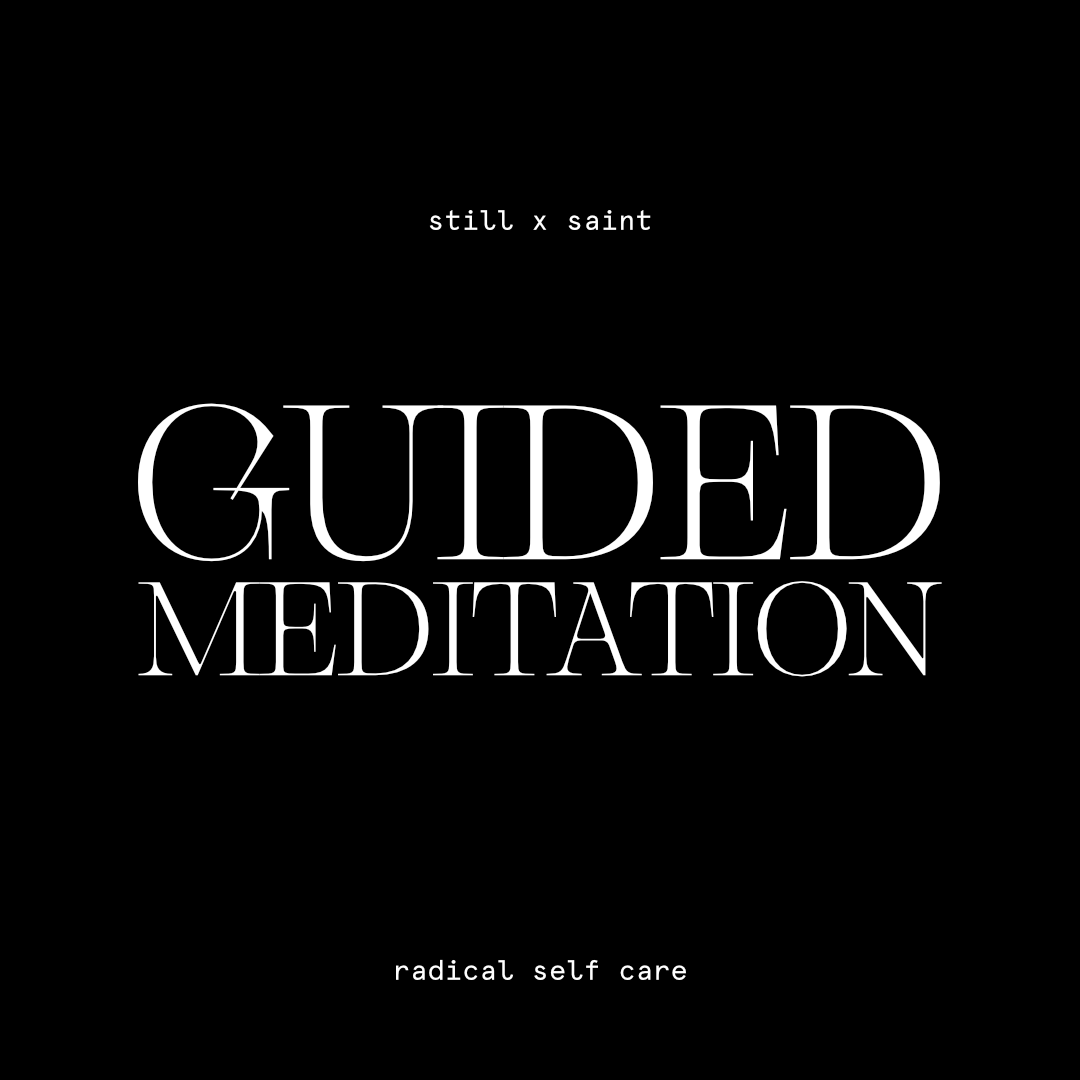 Radical Self-Care: A Guided Meditation
